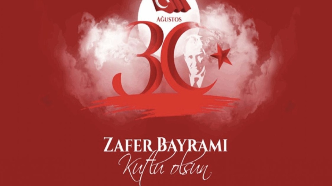 30 AĞUSTOS ZAFER BAYRAMI 
